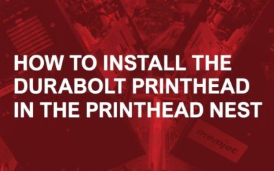 2. How to Install the DuraBolt Printhead in the Printhead Nest