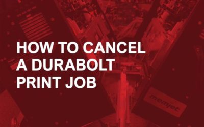 7. How to Cancel a DuraBolt Print Job
